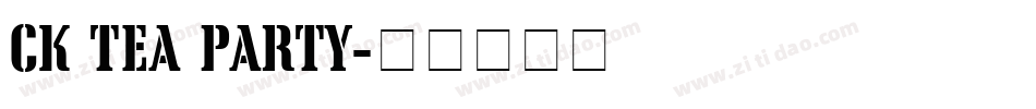 CK Tea Party字体转换